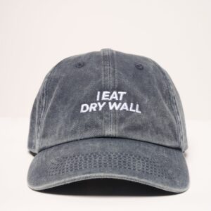 I Eat Dry Wall Embroidered Cotton Hat - Unisex Adjustable Cap by Threadheads