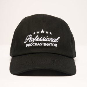 Procrastinator Hat - Premium 100% Cotton Embroidered Cap Adjustable Unisex Fit