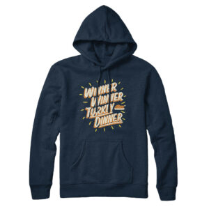 Winner Winner Turkey Dinner Unisex Pullover Hoodie with Kangaroo Pocket