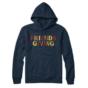 Friendsgiving Hoodie Unisex Pullover Cotton Polyester Loose Fit