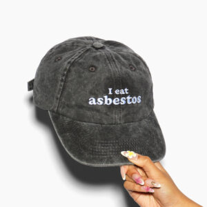 I Eat Asbestos Acid Wash Cotton Hat - Embroidered Design by Threadheads