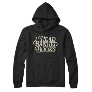 I Read Banned Books Unisex Pullover Hoodie - Cotton Polyester Blend